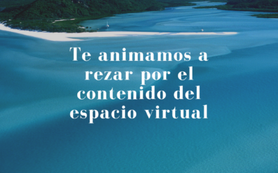 Rezando por el espacio virtual