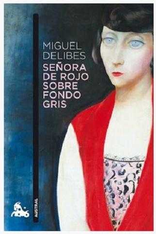 «Señora de rojo sobre fondo gris». Miguel Delibes